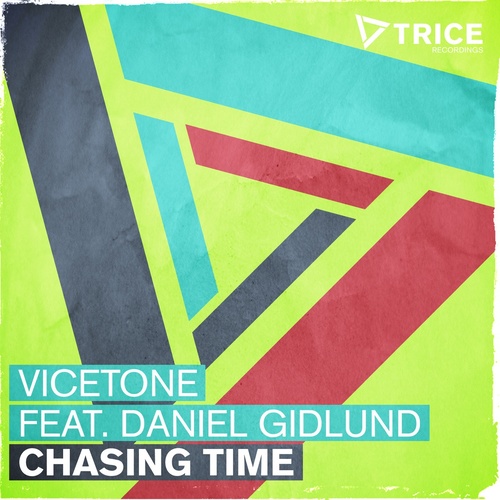 Chasing Time歌词-Vicetone / Daniel Gidlund