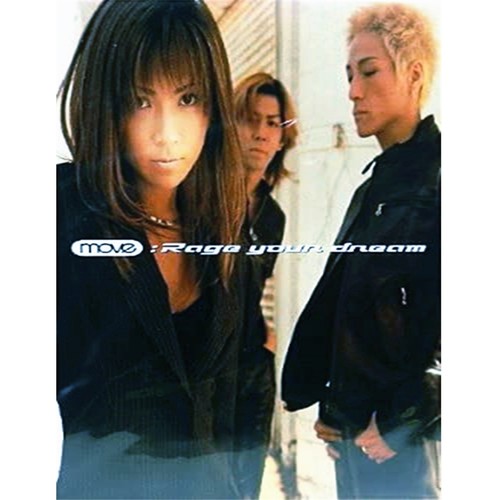 Rage Your Dream歌词-m.o.v.e